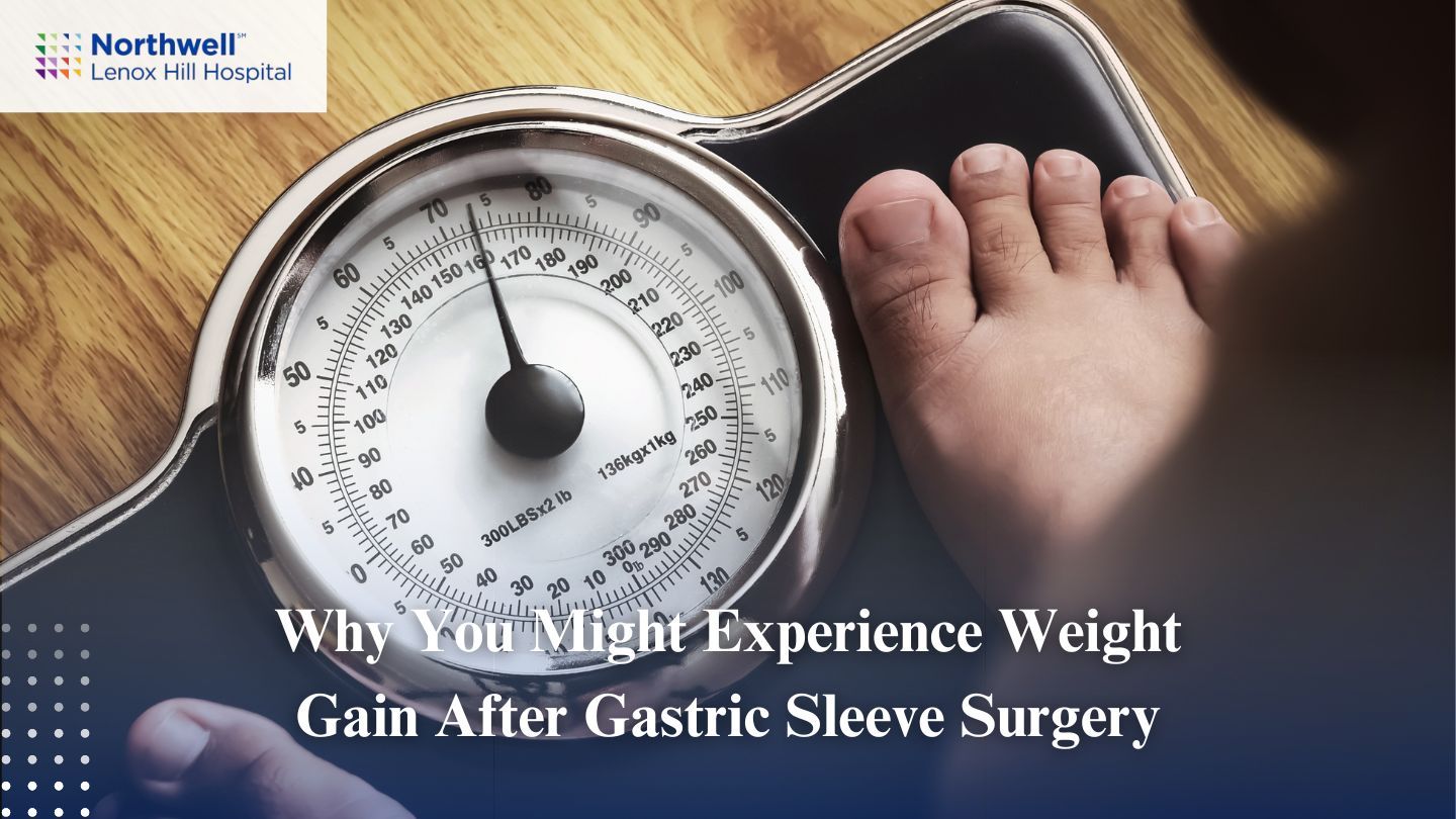 Why You Might Experience Weight Gain After Gastric Sleeve Surgery