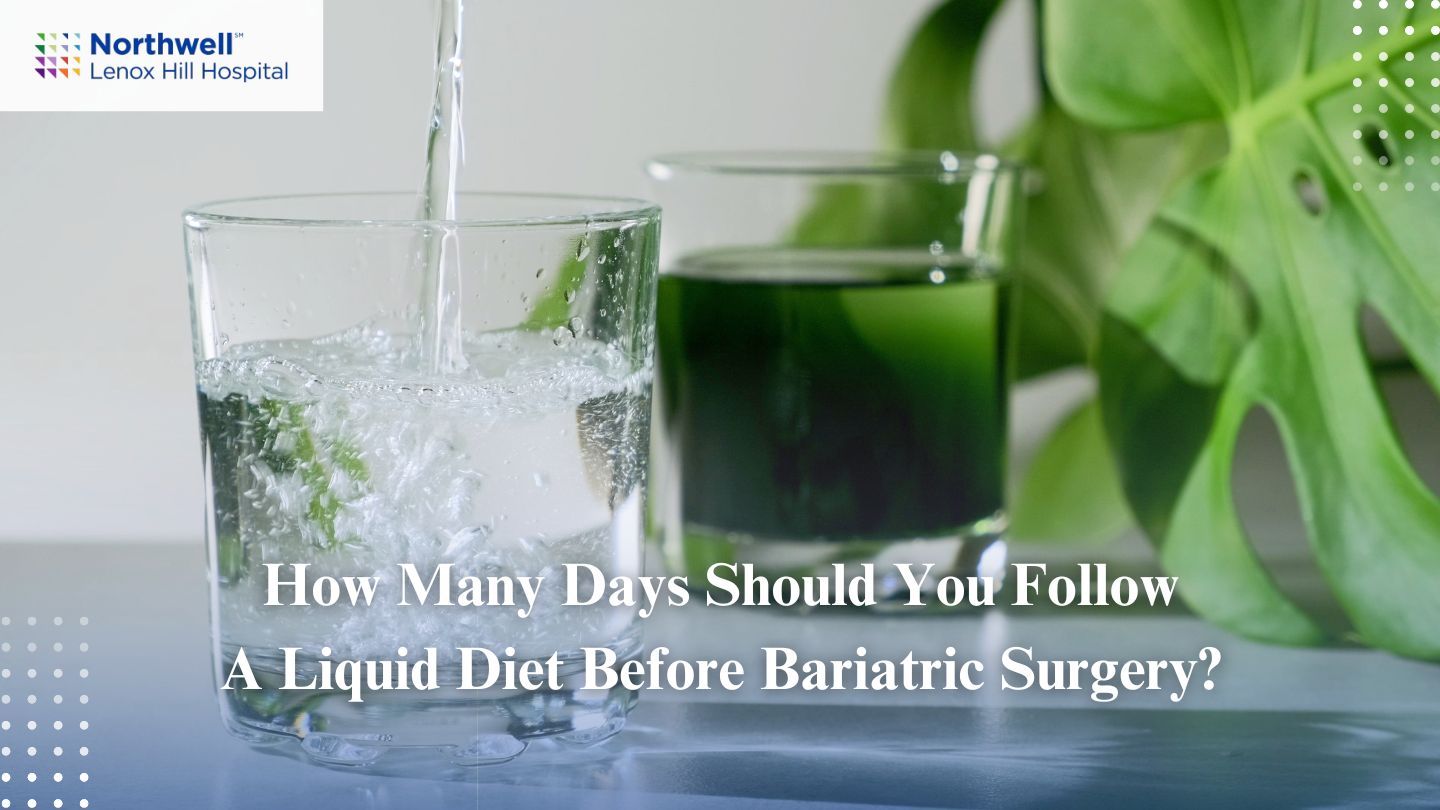 How Many Days Should You Follow a Liquid Diet Before Bariatric Surgery?